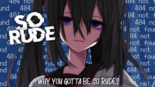 Nightcore - So Rude