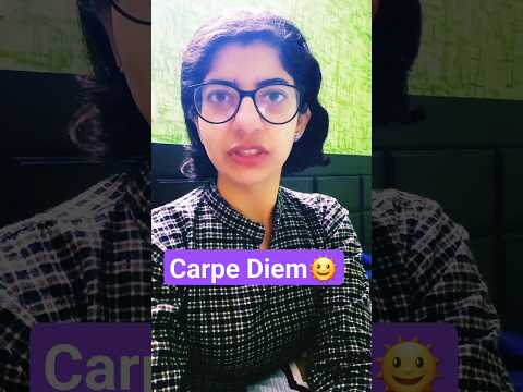Carpe Diem | Meaning In Hindi New English Youtubeshorts Exam