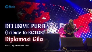 DELUSIVE PURITY (Tribute to ROTOR) - Diplomasi Gila (Live at Jogjarockarta 2023) [HD]