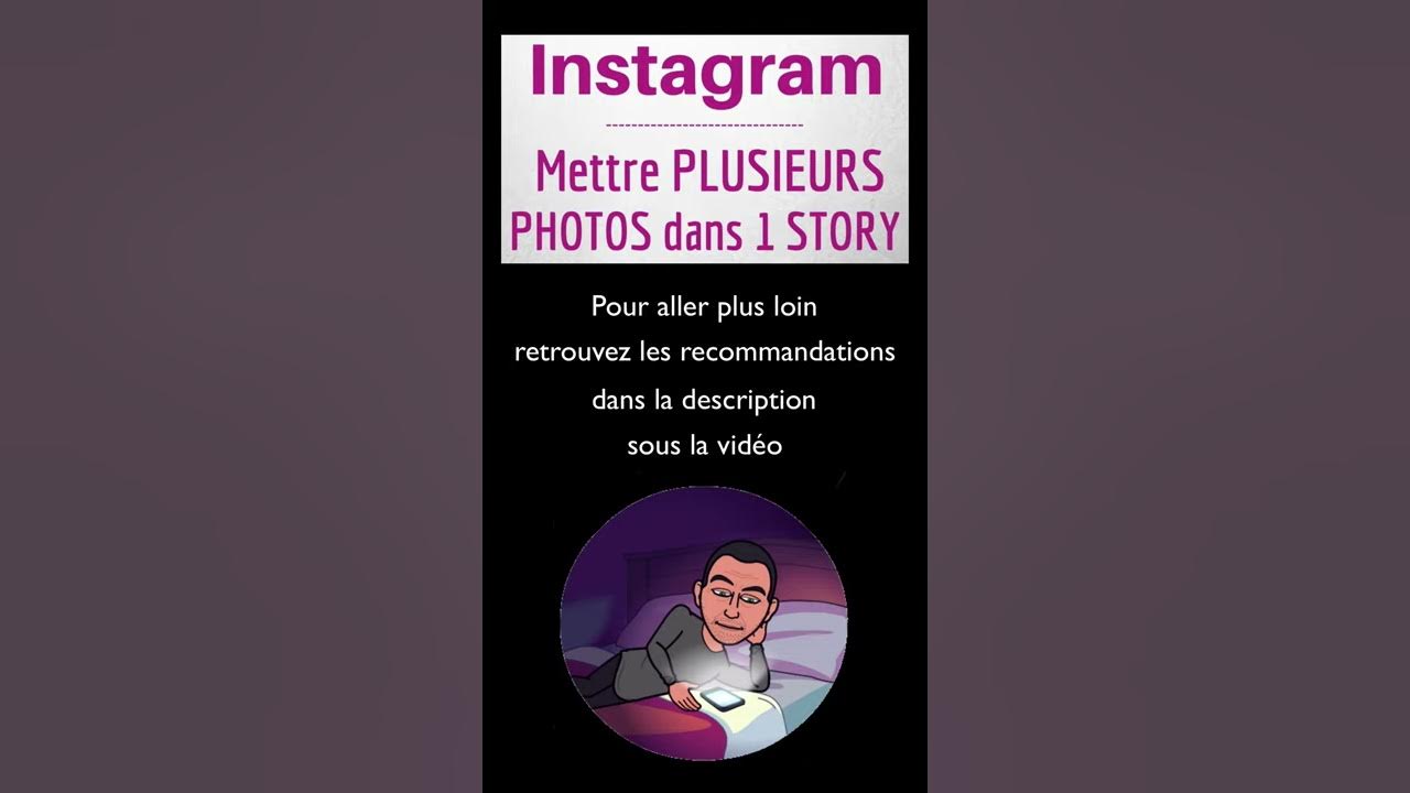 Mettre PLUSIEURS PHOTOS dans STORY Instagram, comment PARTAGER plusieurs photos sur une story