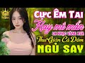 LK Bolero HAY NHẤT HIỆN NAY Ca Nhạc Trữ Tình Dễ Nghe Dễ Ngủ CỰC ÊM TAI Nhạc Vàng Xưa Hay Bất Hủ