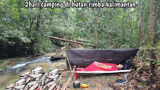 2hari camping di hutan rimba kalimantan