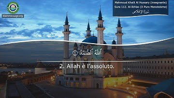 سورة 112. الإخلاص (ترجمة باللغة الإيطالية) | محمود خليل الحصري (مٌعلم)