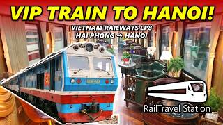 VIP LOUNGE CAR FROM HAI PHONG TO HANOI! 🇻🇳🚆 Vietnam Railways DSVN LP8 Hải Phòng → Hà Nội screenshot 1