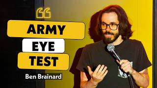 Would Be A Soldier If It Wasn't For My Eyes | Ben Brainard | Standup Comedy