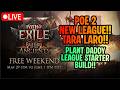 🔴PATH OF EXILE 2 NEW LEAGUE! Tara Laro! Plant Daddy Build For League Starter! Sana Kaya I-Stream!