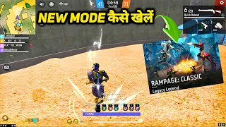 HOW TO PLAY RAMPAGE CLASSIC MODE IN FREE FIRE MEIN KAISE KHELE NEW RAMPAGE FINALE CLASSIC MOD FF ME