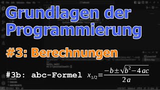 Grundlagen der Programmierung #3b: Beispiel abc-Formel | Java
