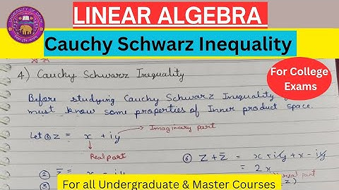 Lec-4 | Cauchy Schwarz Inequality | Inner Product Space | Norm Concept | Linear Algebra