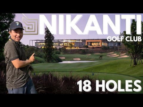 พาเที่ยว Nikanti Golf Club | 18 holes | ราคาแพงมั้ย มาดูกันครับ Ep.7