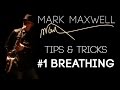 Saxophone Tips &amp; Tricks || #1 Breathing || by Saxophonist Mark Maxwell || Smooth Jazz Instrumental
