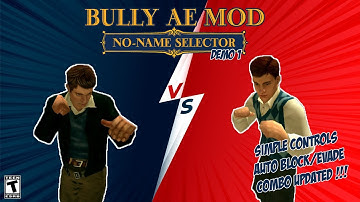 Bully AE - No-Name Selector Mod (Demo 1)