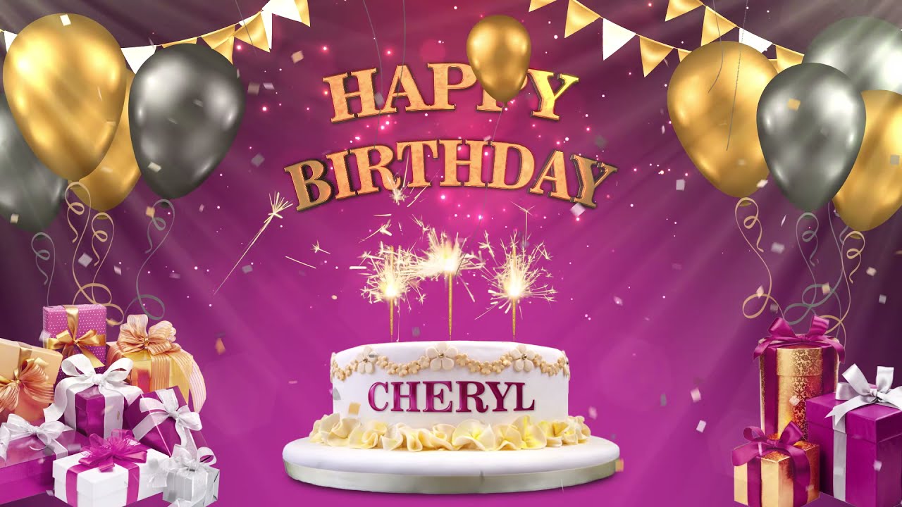 Cheryl | Happy Birthday To You | Happy Birthday Songs 2021 - Youtube