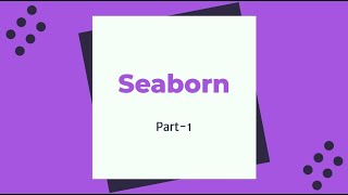 Seaborn - Part 1