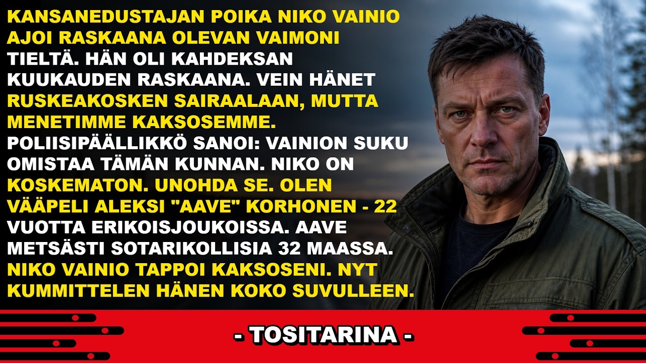 Vaimoni oli kahdeksannella kuulla raskaana, kun hän lähti neuvolakäynnille. Hän ei koskaan päässyt perille. Poliisipäällikkö seisoi sairaalassa ja sanoi: ”Niko Vainio on koskematon. Haudatkaa...