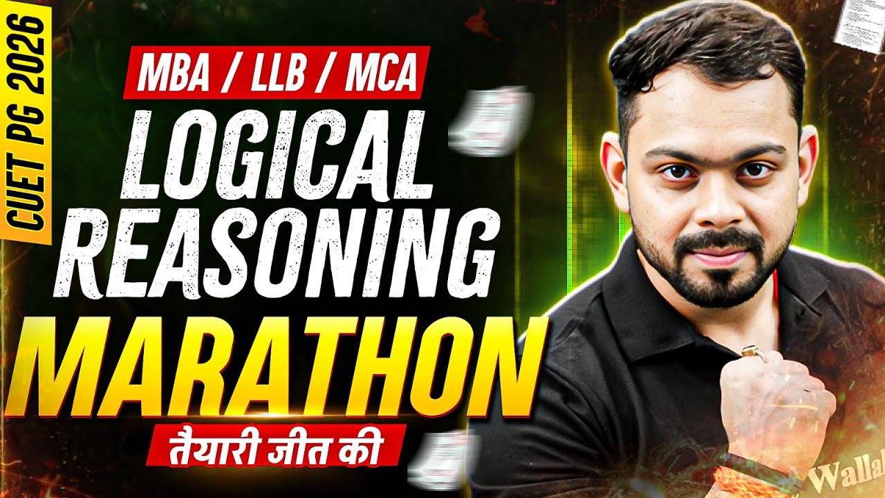 CUET PG 2026 Logical Reasoning Full Marathon | Crack MBA/LLB/MCA in One ...