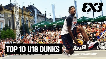Top 10 U18 Dunks - FIBA 3x3 Basketball