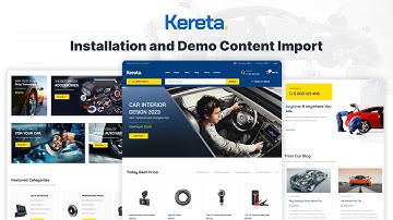 Installation and Demo Content Import ┇ Kereta ┇ Automobile Store WooCommerce Theme.