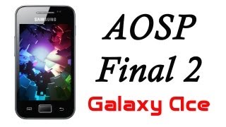 Ice Cream Sandwich 4.0.4 [AOSP Final 2] para Galaxy Ace