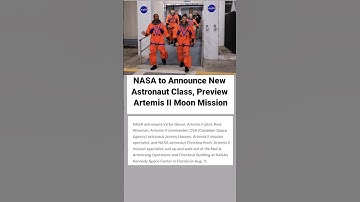 NASA to Announce New Astronaut Class, Preview Artemis II Moon Mission!