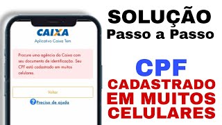 CAIXA TEM - RESOLVA ERRO CPF CADASTRADO EM MUITOS CELULARES screenshot 5