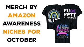 Details Trending Niches For Merch By Amazon - October Awareness Niches (Merch By Amazon Trending Niches) News