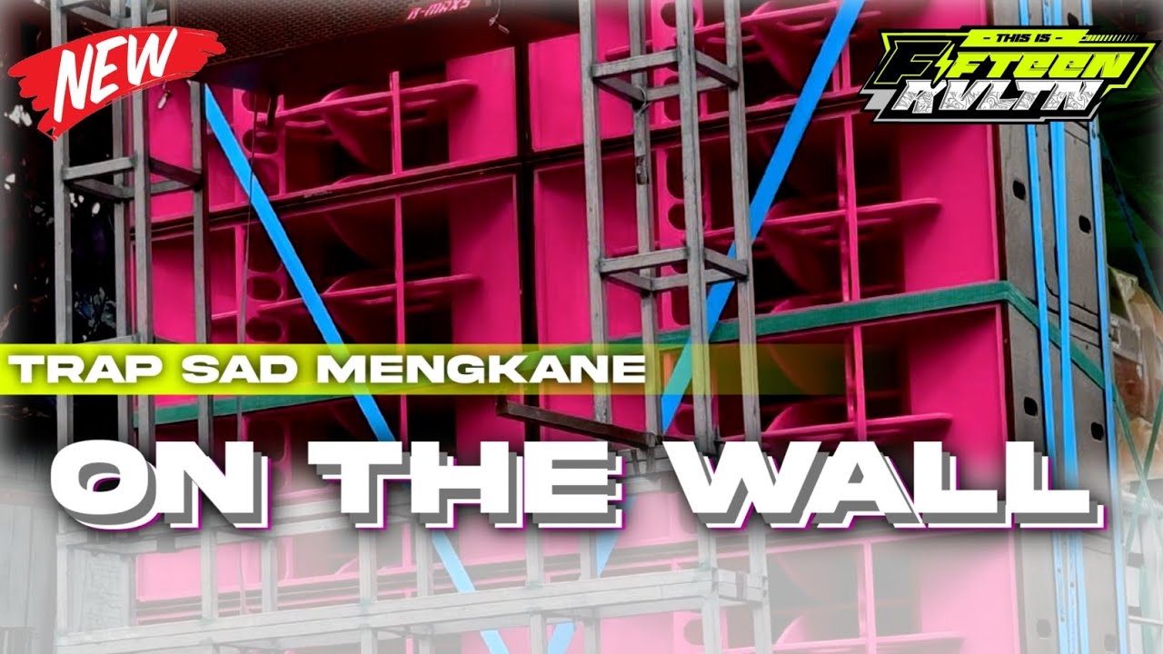TRAP ON THE WALL SAD MENGKANE‼️FIFTEEN REVOLUTION‼️