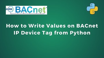 How to Write Values on BACnet IP Device Tag from Python | IoT | Python as BACnet Client | IIoT |