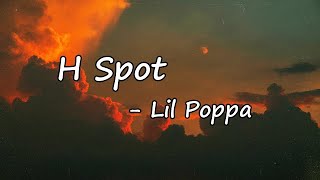 Lil Poppa \& Yo Gotti - H Spot  Lyrics