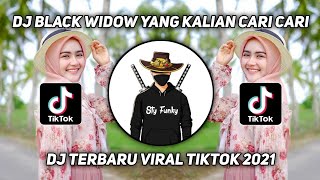 DJ Black Widow Fullbass Remix Yang Kalian Cari Cari Lagi Tranding Terbaru Viral Tiktok 2021