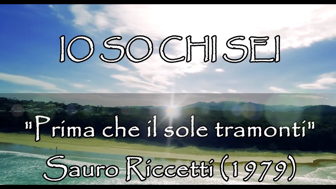 Io Ora So Chi Sei Testo