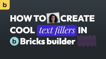 How to create cool text fillers in Bricks builder