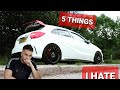 5 Things I HATE about my A45 AMG