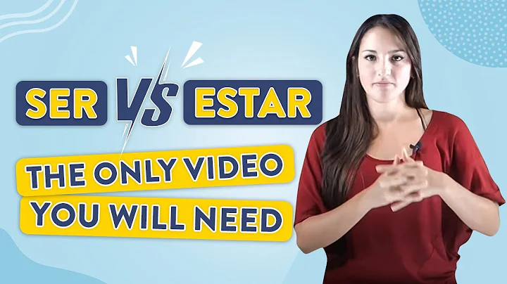 Ser vs Estar: Spanish Lesson #3