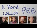 A Band Called Pee (mini doc)