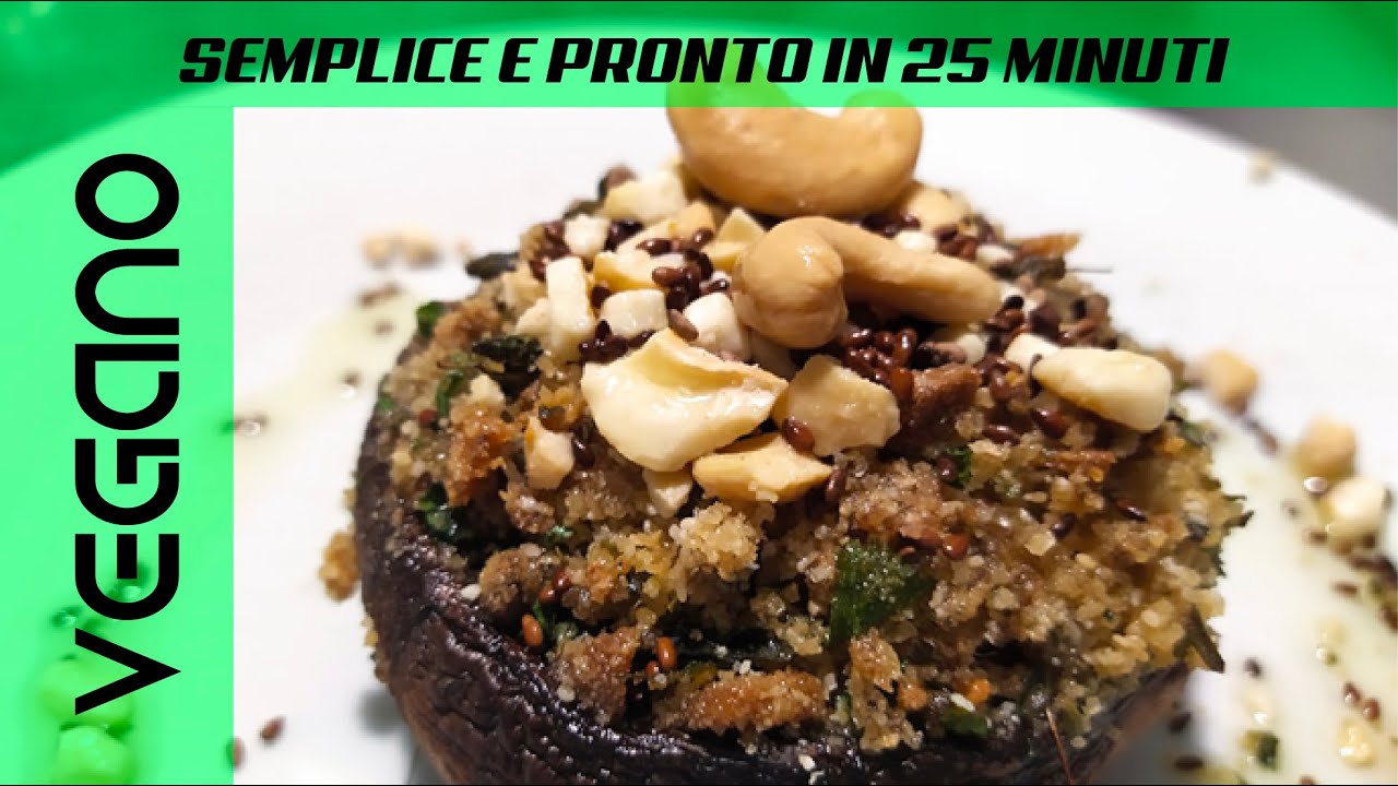 Funghi con ripieno vegano. Eccezionali e pronti in 25 minuti.