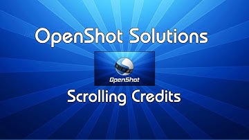 OpenShot Making Scrolling Credits
