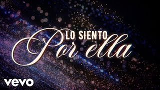 Video thumbnail of "Neto Bernal - Lo Siento Por Ella (LETRA/En Vivo)"