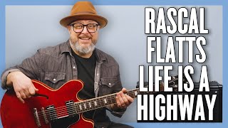 Rascal Flatts Life is a Highway Guitar Lesson + Tutorial