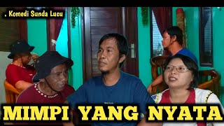 Cerita Pendek KOMEDI SUNDA LUCU || MIMPI YANG NYATA ..‼️🤣🤣