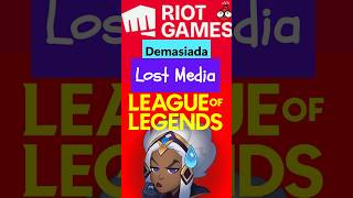 LOST MEDIA en League of legends #leagueoflegends #riotgames #games #shortsfeed #lostmedia #rell #lol