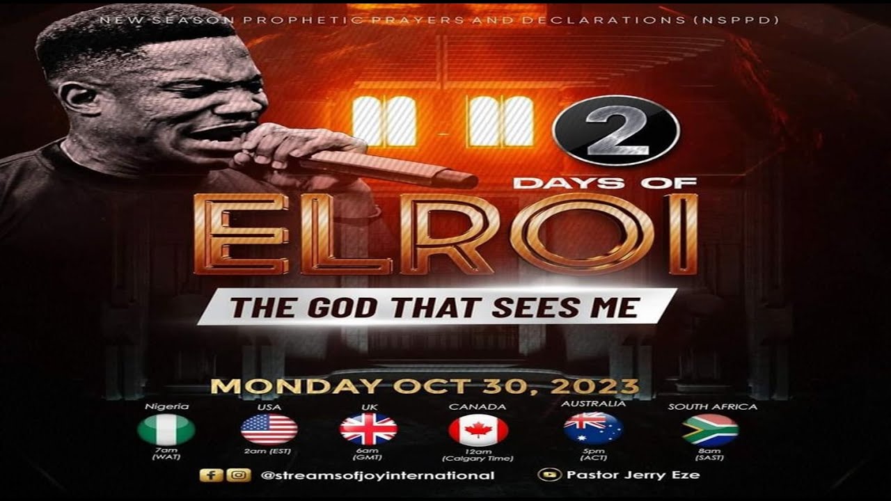 2 DAYS OF ELROI – THE GOD THAT SEES ME || NSPPD || 30TH OCTOBER 2023