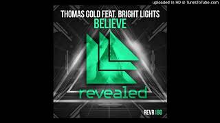 Thomas Gold - Believe (Feat. Bright Lights) ers Remix)