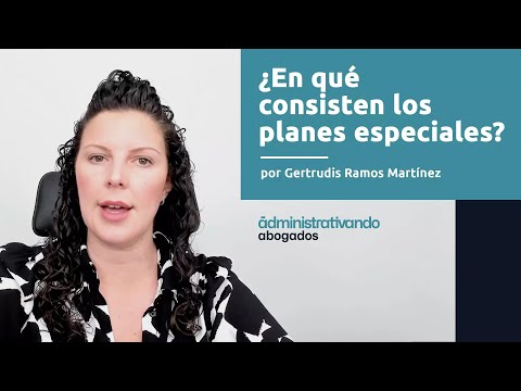 ¿En qué consisten los planes especiales?