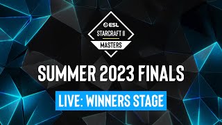 ESL SC2 Masters: Summer 2023 Finals Day 1 - Winners Stage