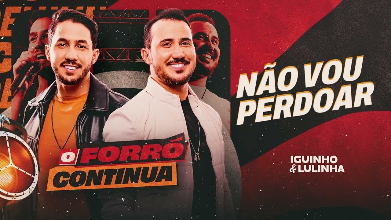 Tonton NÃO VOU PERDOAR - Iguinho e Lulinha (CD O Forró Continua) di YouTube