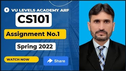 cs101 Assignment No 1 Spring 2022 by Nadeem Iqbal with complete working