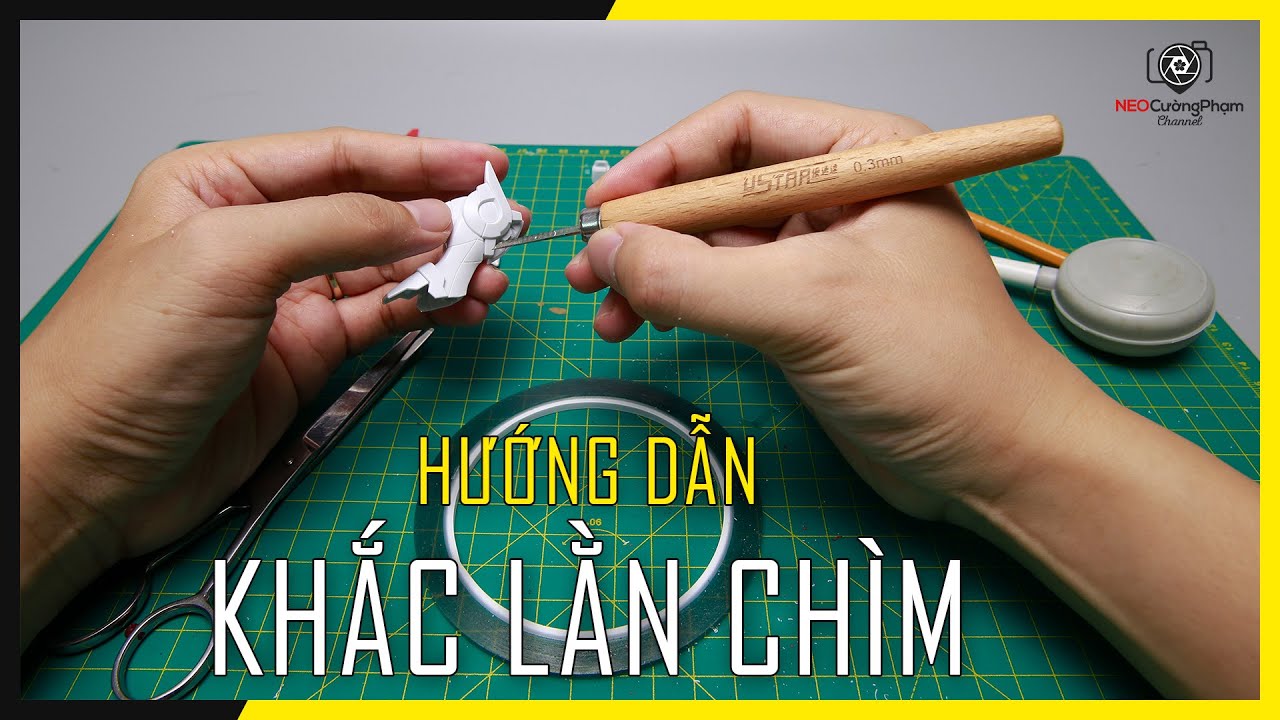 gundam line  2022 Update  Hướng dẫn Khắc Lằn Chìm cho mô hình đồ chơi Gundam | How To Panel Line Scribing | NEO Cường Phạm