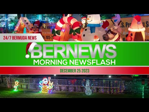 Bermuda Newsflash For Christmas Day, Dec 25 2023