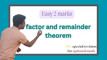 factor and remainder theorem|| part-III || optionalmath || SEE important Questions